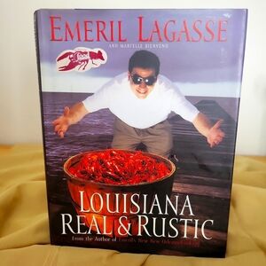 Emeril Lagasse Louisiana Real Rustic Hardback Cookbook 1996